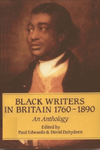 Paul Edwards, David Dabydeen - Black Writers in Britain 1760-1890, Häftad
