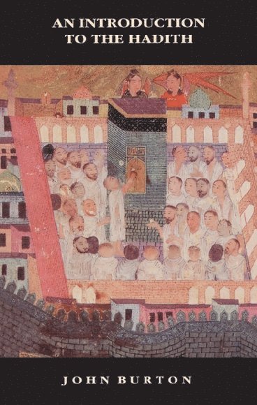 John Burton - Introduction to the Hadith, Häftad