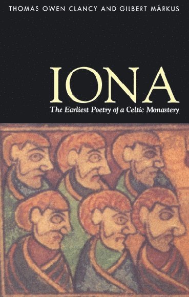 Thomas Clancy, Gilbert Márkus, University of Glasgow) Clancy, Thomas (Lecturer in the Department of Celtic, University of Glasgow) Markus, Gilbert (Affiliate Researcher - Iona, Häftad