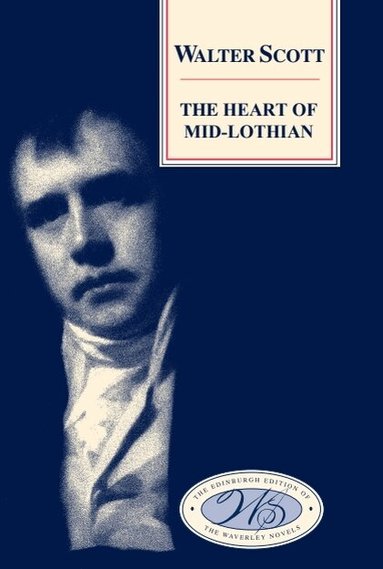 Walter Scott, Alison Lumsden, David Hewitt - Heart of Mid-Lothian, Inbunden
