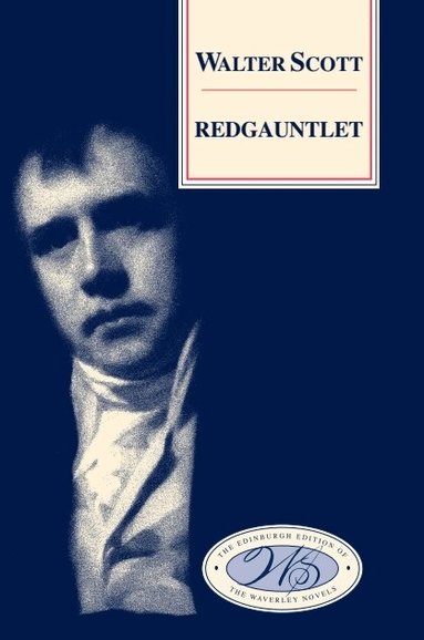 Walter Scott, G A M Wood, David Hewitt - Redgauntlet, Inbunden