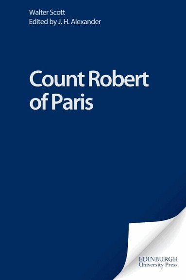Walter Scott, J. H. Alexander - Count Robert of Paris, Inbunden