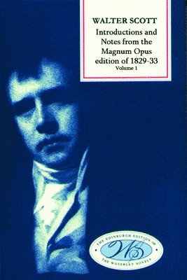 Walter Scott, J. H. Alexander, University of Aberdeen) Alexander, J. H. (Reader Emeritus in English, J H Alexander - Introductions and Notes from the Magnum Opus, Inbunden