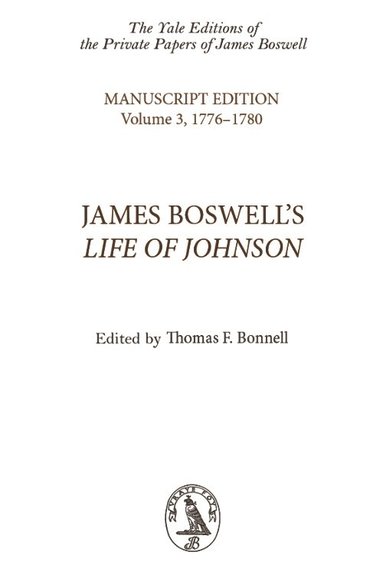 James Boswell, Thomas F. Bonnell - James Boswell's Life of Johnson, Inbunden