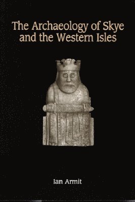 The Archaeology of Skye and the Western Isles 1