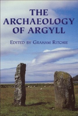 bokomslag The Archaeology of Argyll