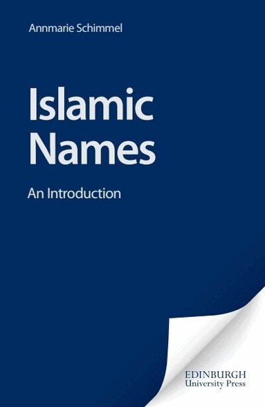 Anne-Marie Schimmel - Islamic Names, Häftad