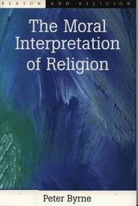 bokomslag The Moral Interpretation of Religion