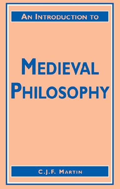 Christopher Martin - Introduction to Medieval Philosophy, Häftad