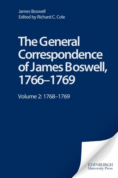 James Boswell, Richard C. Cole - General Correspondence of James Boswell, 1766–1769, Inbunden