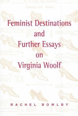 bokomslag Feminist Destinations and Further Essays on Virginia Woolf