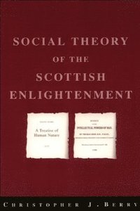 bokomslag The Social Theory of the Scottish Enlightenment
