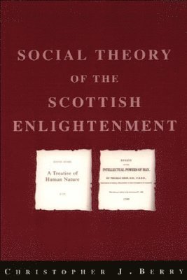 The Social Theory of the Scottish Enlightenment 1