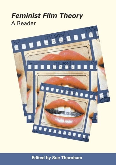 Sue Thornham - Feminist Film Theory, Häftad