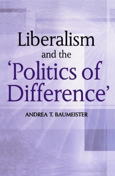 Liberalism And The 'Politics Of Difference'