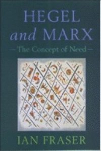 bokomslag Hegel, Marx and the Concept of Need