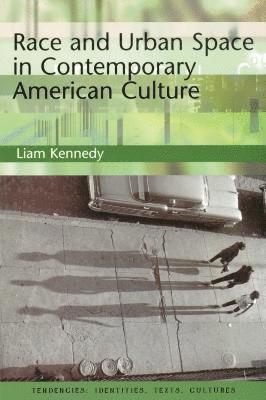 Race and Urban Space in American Culture 1