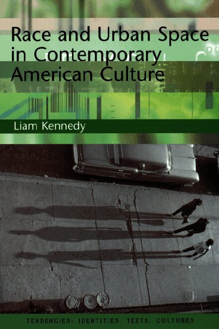 Race and Urban Space in Contemporary American Culture