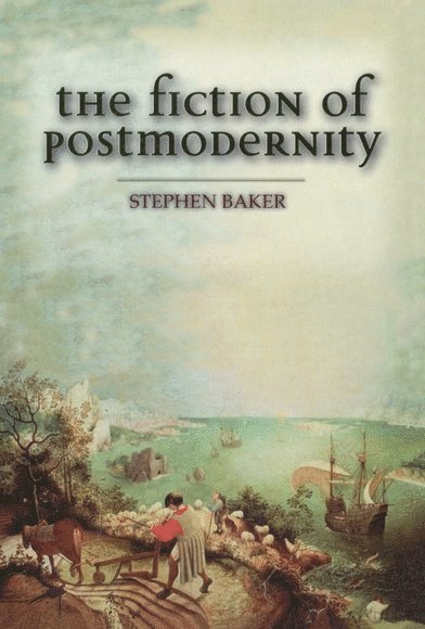 Fiction of Postmodernity