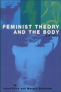 bokomslag Feminist Theory and the Body