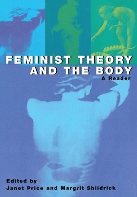 bokomslag Feminist Theory and the Body