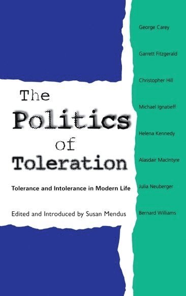 Susan Mendus, University of York) Mendus, Susan (Professor of Politics and Director of theMorrell Studies - Politics of Toleration, Häftad