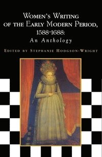 bokomslag Women's Writing of the Early Modern Period 1588-1688