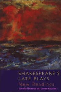 bokomslag Shakespeare's Late Plays