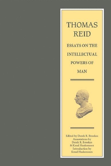 Thomas Reid - Essays on the Intellectual Powers of Man