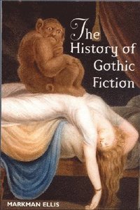 bokomslag The History of Gothic Fiction