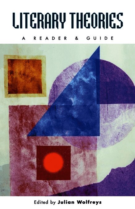 Literary Theories: A Reader and Guide