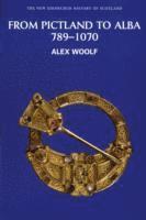 bokomslag From Pictland to Alba, 789-1070
