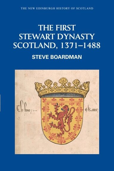 Steve Boardman - First Stewart Dynasty, Inbunden