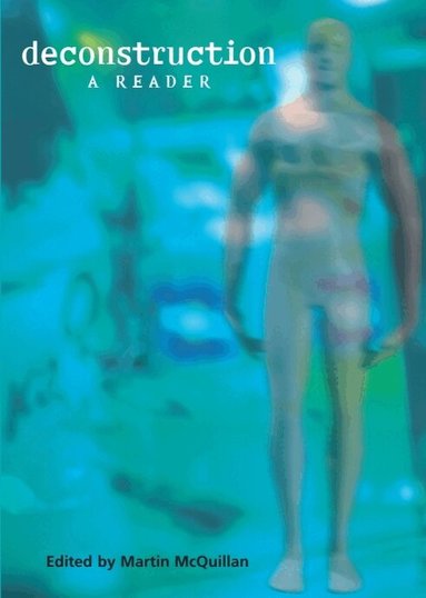 Martin McQuillan - Deconstruction, Inbunden
