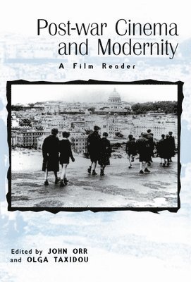 Post-War Cinema and Modernity: A Film Reader