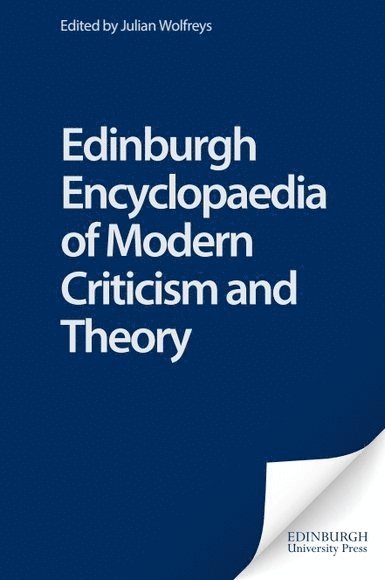 The Edinburgh Encyclopedia of Modern Criticism and Theory 1