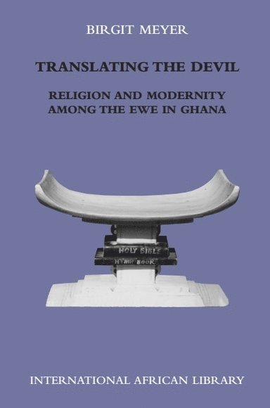 Birgit Meyer - Translating the Devil, Häftad