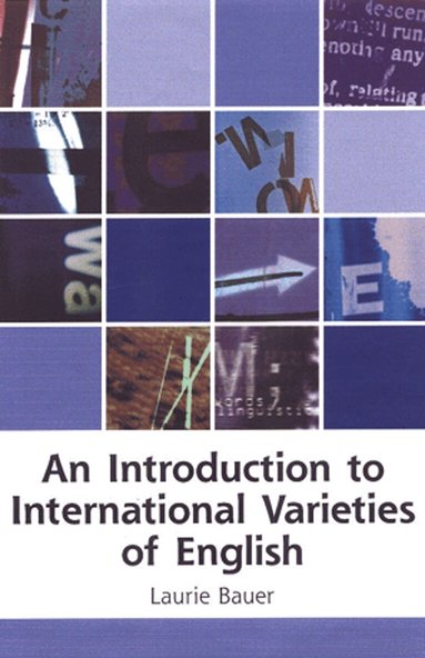 Laurie Bauer - Introduction to International Varieties of English, Häftad