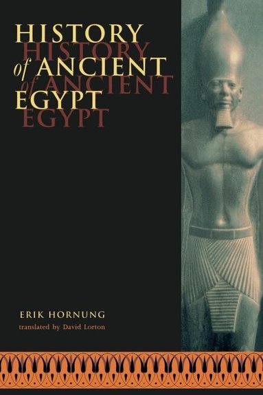 Erik Hornung - History of Ancient Egypt, Häftad