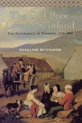 The Old Poor Law in Scotland 1