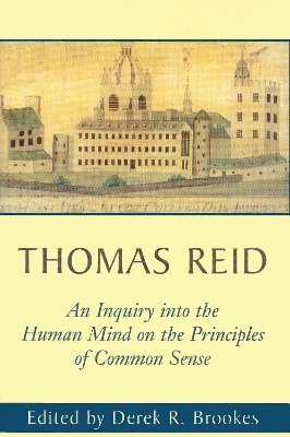 An Inquiry into the Human Mind on the Principles of Common Sense 1