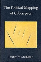 The Political Mapping of Cyberspace 1