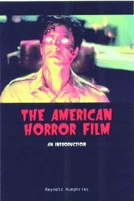 bokomslag The American Horror Film