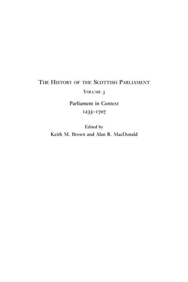 Alan R. MacDonald, Keith M. Brown - History of the Scottish Parliament, Inbunden