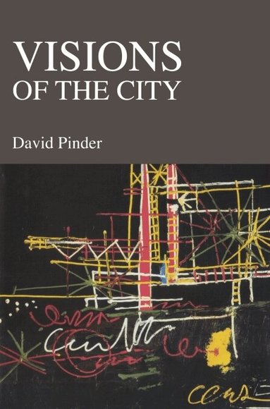 David Pinder - Visions of the City, Inbunden