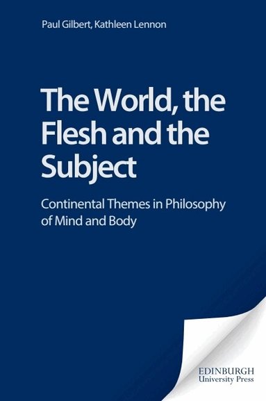 Paul Gilbert, Kathleen Lennon - World, the Flesh and the Subject, Häftad