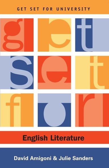 David Amigoni, Julie Sanders - Get Set for English Literature, Häftad