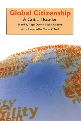 Nigel Dower, John Williams, University of Aberdeen) Dower, Nigel (Senior Lecturer in Philosophy - Global Citizenship, Häftad