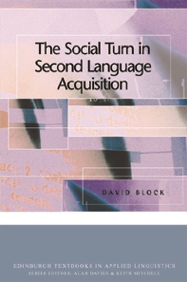David Block - Social Turn in Second Language Acquisition, Häftad
