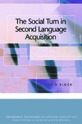 David Block - Social Turn in Second Language Acquisition, Häftad